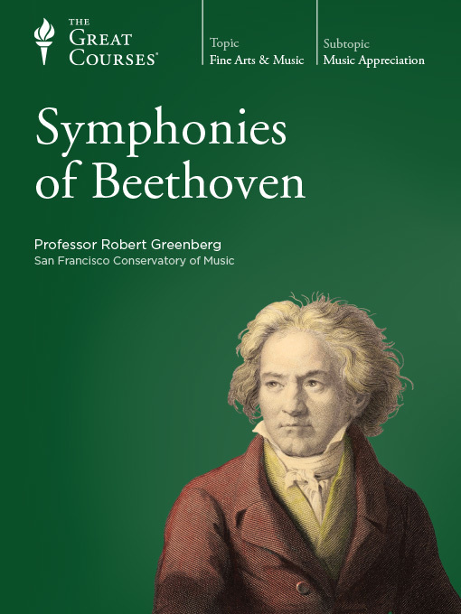 Title details for Symphonies of Beethoven by Robert Greenberg - Available